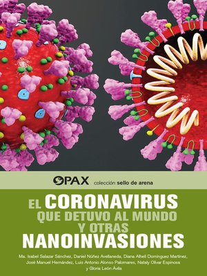 cover image of El Coronavirus que Detuvo al Mundo y Otras Nanoinvasiones
